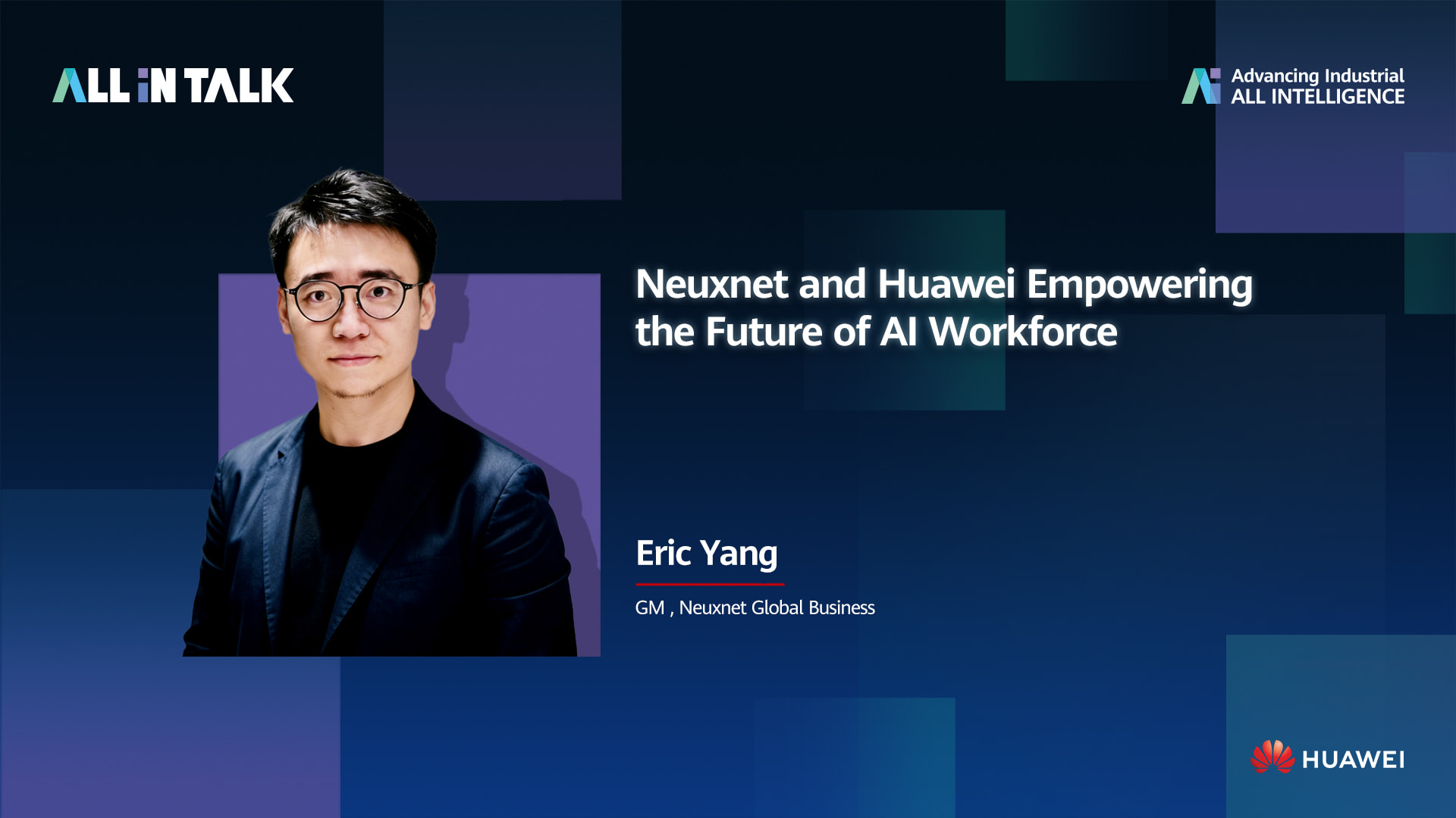 All-In Talk | Neuxnet and Huawei Empowering the Future of AI Workforce